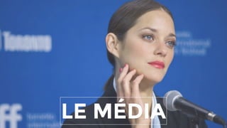LE MÉDIA
 