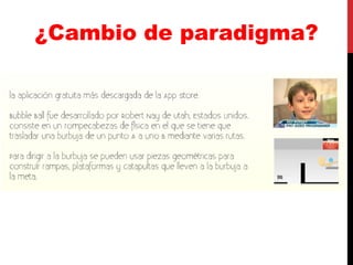 ¿Cambio de paradigma?
 