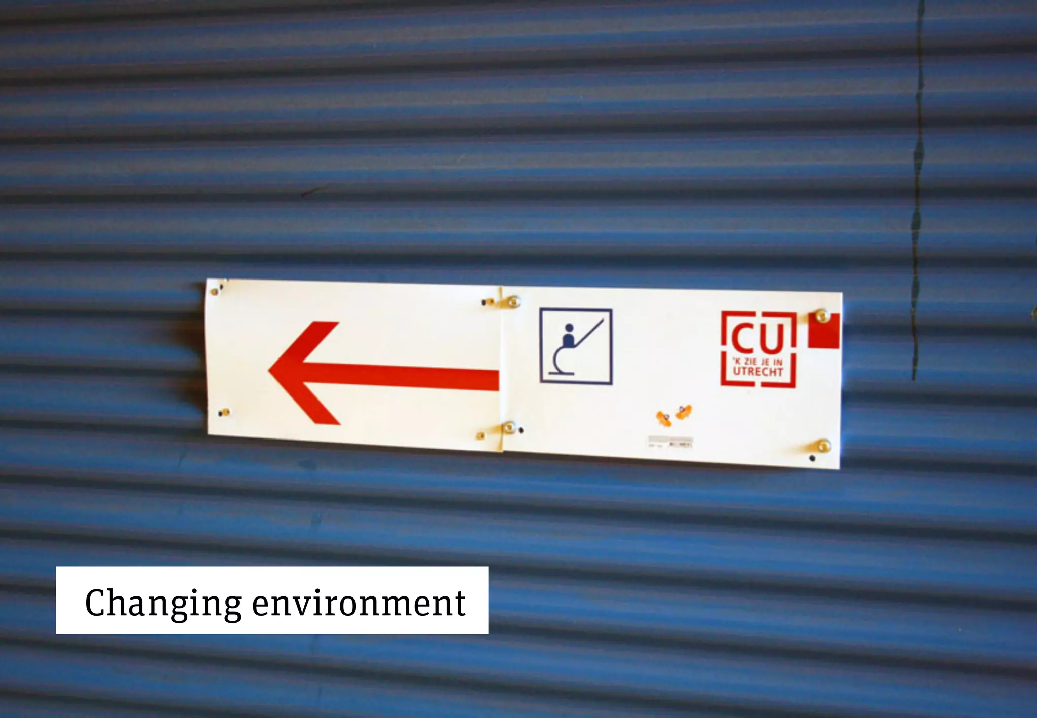 Changing environment
 