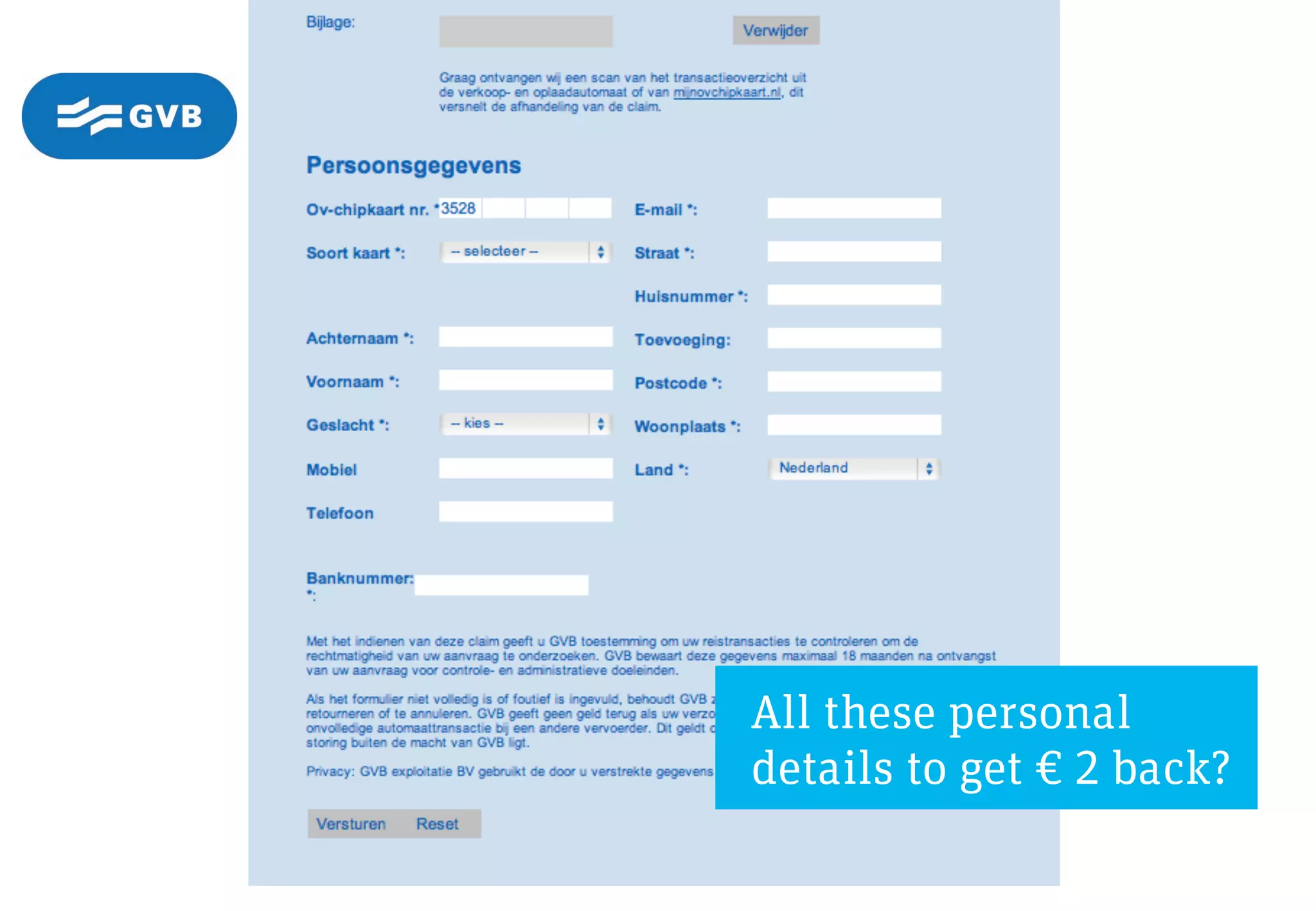 All these personal
details to get € 2 back?
 