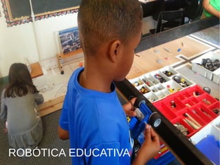 ROBÓTICA EDUCATIVA