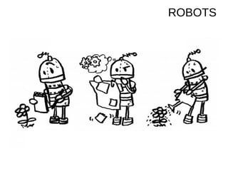 ROBOTS
