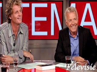 Televisie	

 