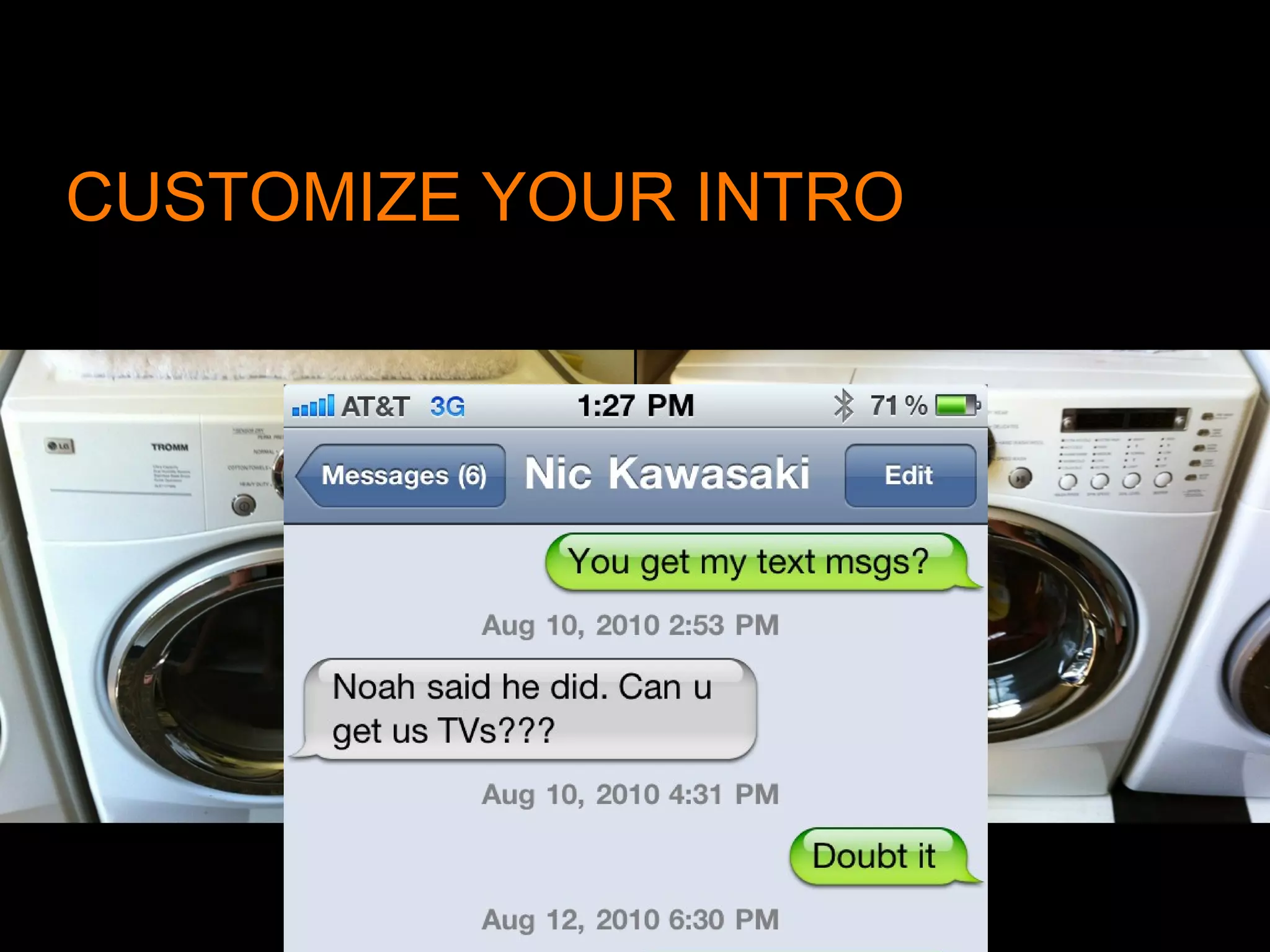 CUSTOMIZE YOUR INTRO