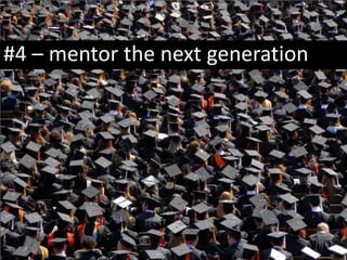 #4 C mentor the next generation