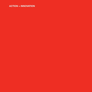 ACTION + INNOVATION
 