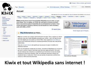 Kiwix et tout Wikipedia sans internet !
 