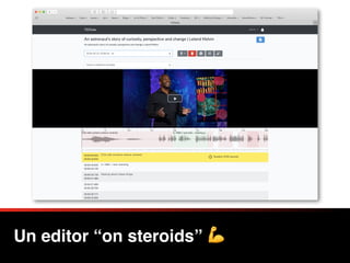 Un editor “on steroids” 💪
 