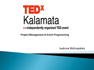 Project Management & Event Programming
 