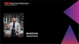 TEDxKazimierzWomen Slides - 7th Dec 2019