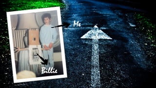 Me




                         Billie
            ns (age 7)
Filip Maerte
 