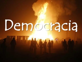 Democracia
 