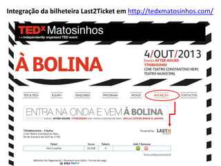Integração da bilheteira Last2Ticket em http://tedxmatosinhos.com/
 