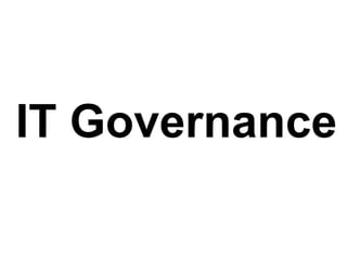 IT Governance   