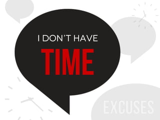 15Confidential. © 2013 500friends, Inc. All rights reserved |
I don’t have
time
 