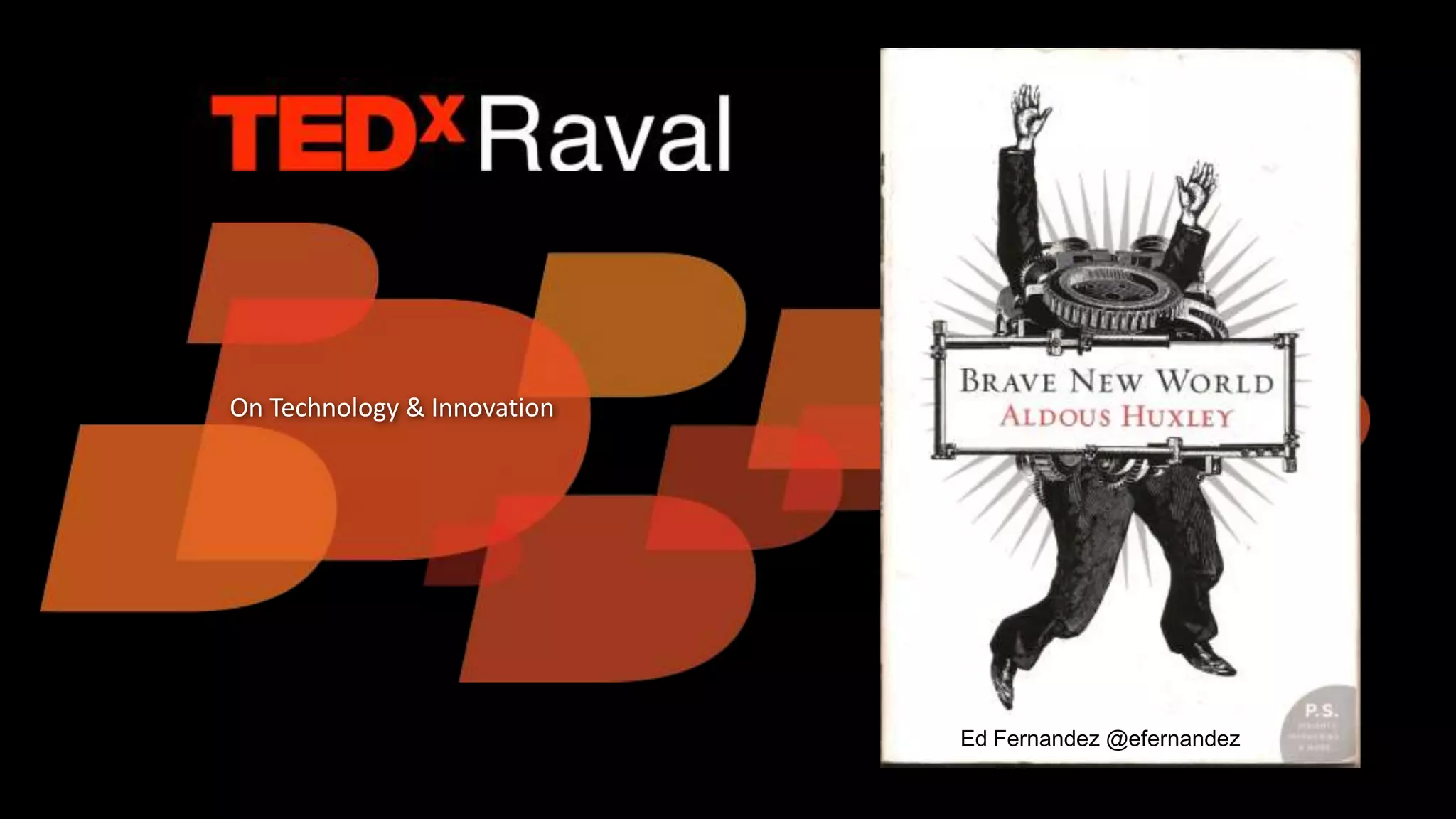 On Technology & Innovation
Ed Fernandez @efernandez