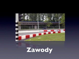 Zawody
 