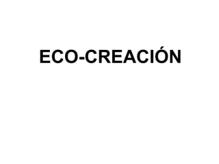 ECO-CREACIÓN 