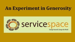 An Experiment in Generosity
 