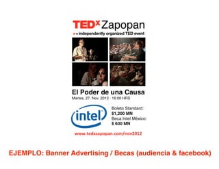 • Los patrocinadores no aparecen directamente en la página web
de TEDxZapopan, sino que hay un link en “Patrocinadores”
qu...