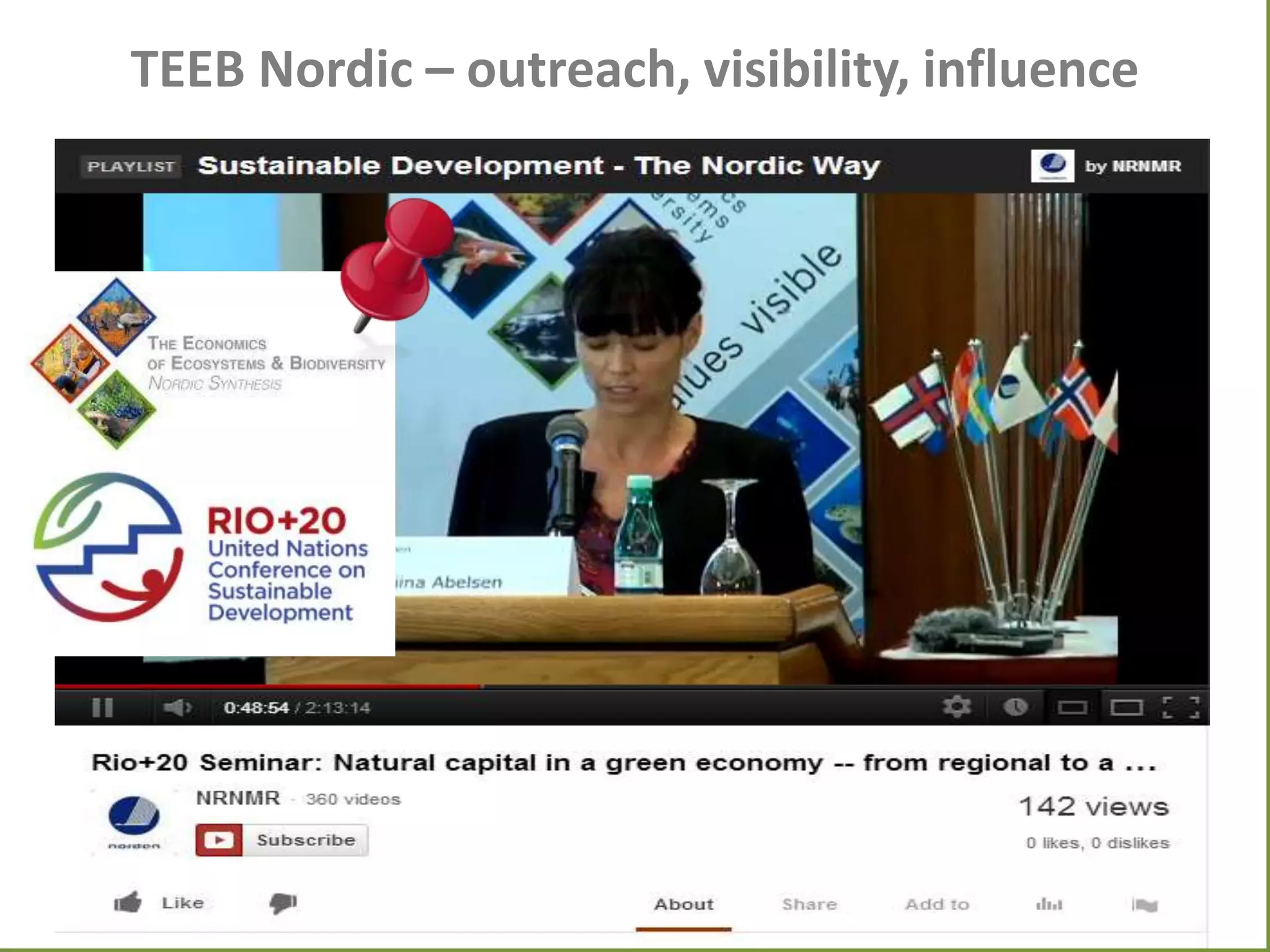 TEEB Nordic – outreach, visibility, influence

 
