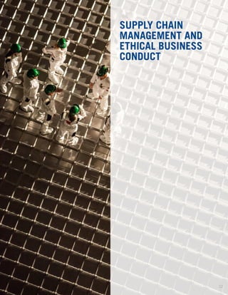 SUPPLY CHAIN
MANAGEMENT AND
ETHICAL BUSINESS
CONDUCT
22
 