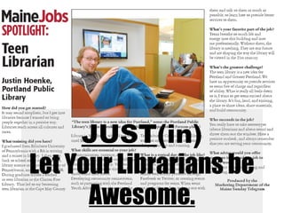 JUST(in)
Let Your Librarians be
      Awesome.
 