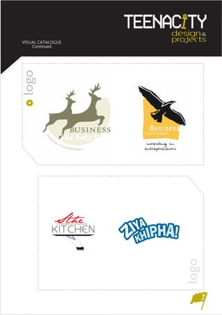 design&
VISUAL CATALOGUE           projects
    Continued
logo




                    IYA IPHA!
                   Z KH
                                logo
 