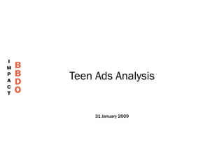 Teen Ads Analysis


     31 January 2009
 