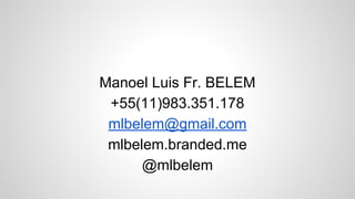 Metodologia
STEM = Science, Technology, Engineering, Mathematics
STEAM = STEM + Arts
STHEM = STEM + Humans Science
 