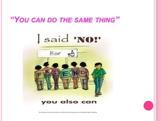 “YOU CAN DO THE SAME THING”
 