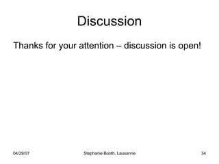 Discussion Thanks for your attention – discussion is open! 