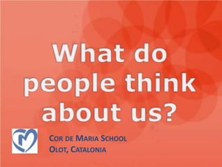 COR DE MARIA SCHOOL
OLOT, CATALONIA
 