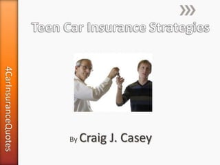 Teen Car Insurance Strategies