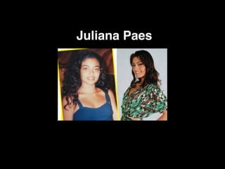 Juliana Paes
 