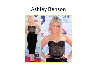 Ashley Benson
 