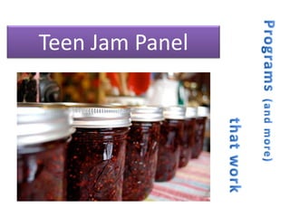 Teen Jam Panel
 