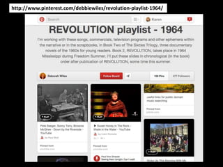 http://www.pinterest.com/debbiewiles/revolution-playlist-1964/ 
 