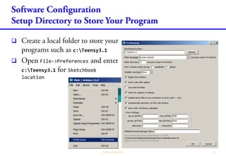 
c:Teensy3.1
 File->Preferences
c:Teensy3.1 Sketchbook
location
 