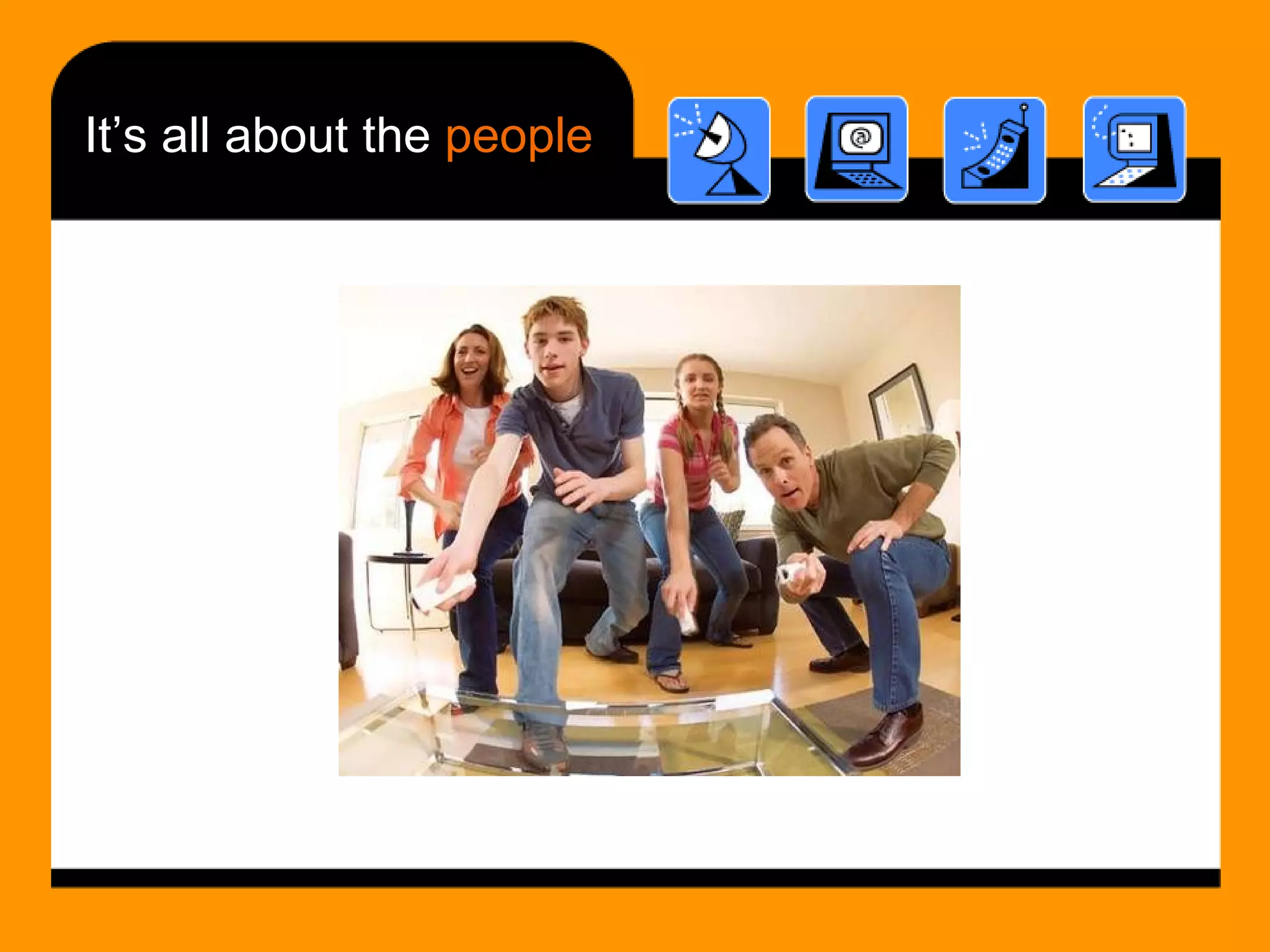 It’s all about the  people 