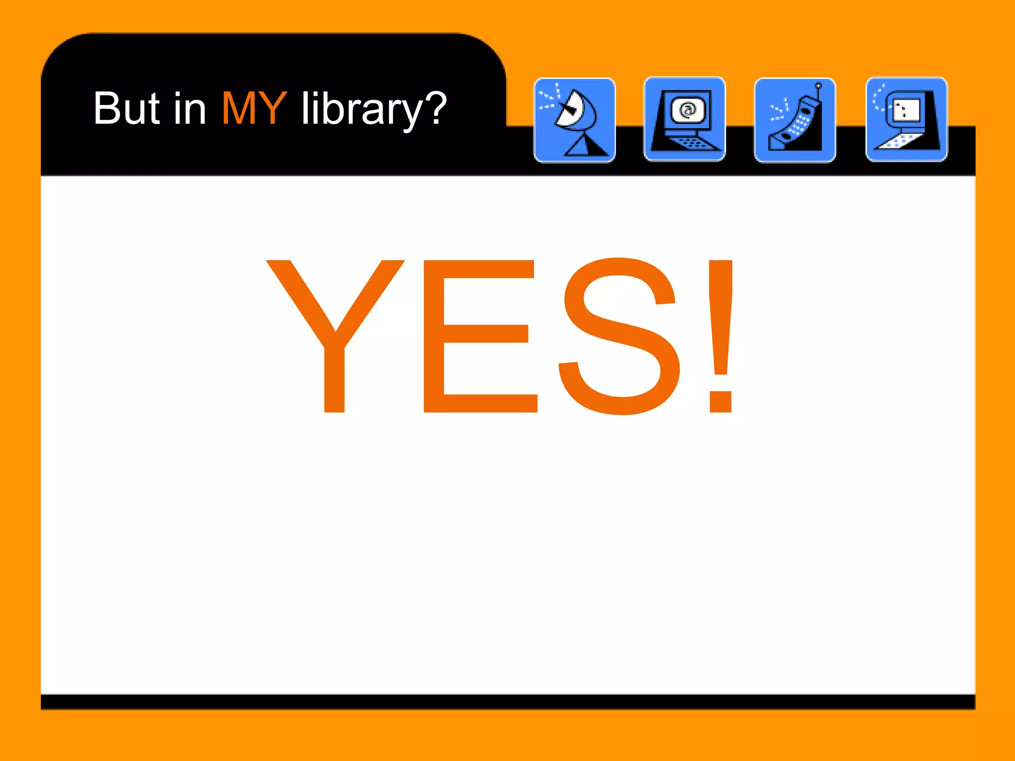 But in  MY  library? YES! 