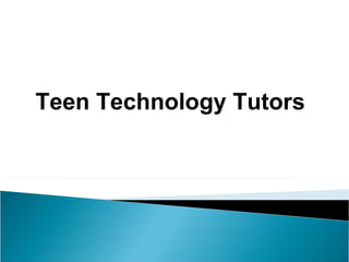 Teen Technology Tutors 