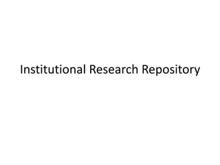 Institutional Research Repository 