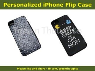 Please like and share - fb.com/teesnthoughts
Personalized iPhone Flip Case
 
