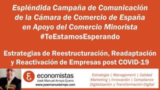 #TeEstamosEsperando, el apoyo al Comercio por parte de la Cámara de Comercio de España