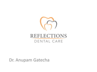 Dr. Anupam Gatecha
 