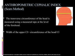 Cephalic Index 91 Example TEETH SELECTION for complete edentulism condition | PPTX