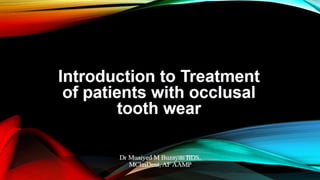 Teeth wear management introduction 