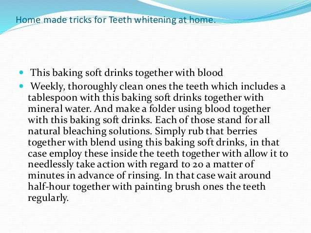 Teeth whitening home based tricks