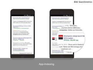 Bild: Searchmetrics
App-Indexing
 